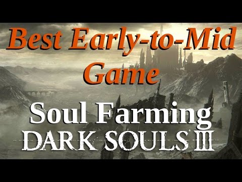Dark Souls 3 Soul Farming Early Game